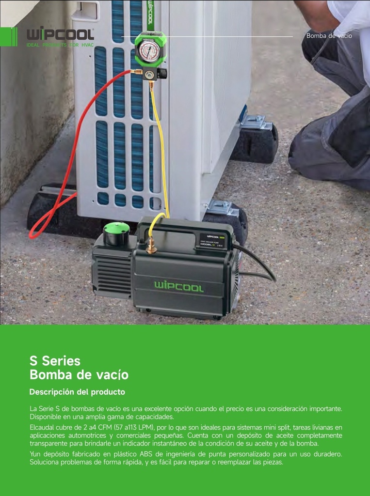 Bomba vacio 1/3 HP 1 etapa 4 CFM 110V 150 micrones S2 WIPCOOL